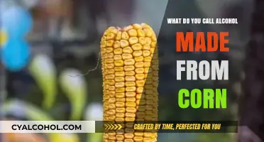 Corn-Based Alcohol: Unveiling the Name and Its Unique Production Process