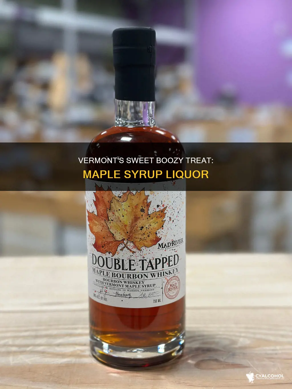 what do you call vermont alcohol with maple syrup