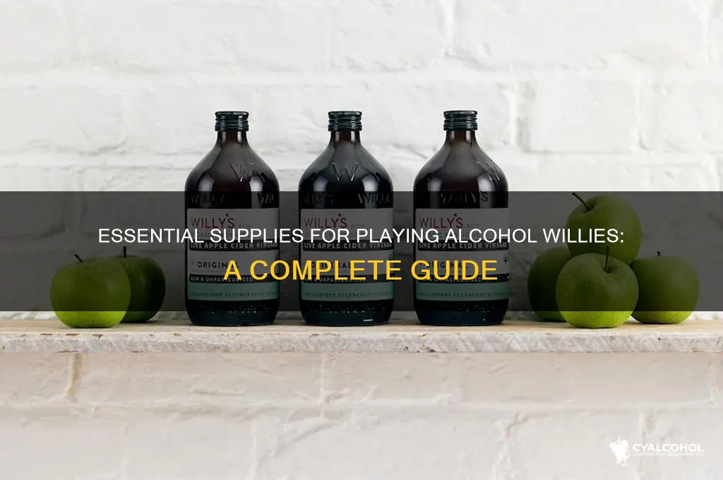 what do you need to play alcohol willies