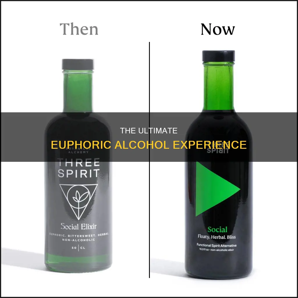 what do you think is the most euphoric alcohol