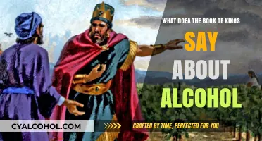 The Book of Kings: Alcohol and its Lessons