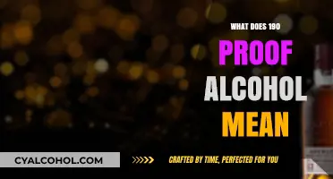 Understanding 190 Proof Alcohol: Definition, Uses, and Safety Tips