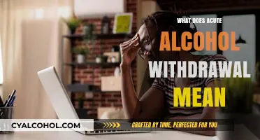 Understanding Acute Alcohol Withdrawal: Symptoms, Risks, and Treatment Options