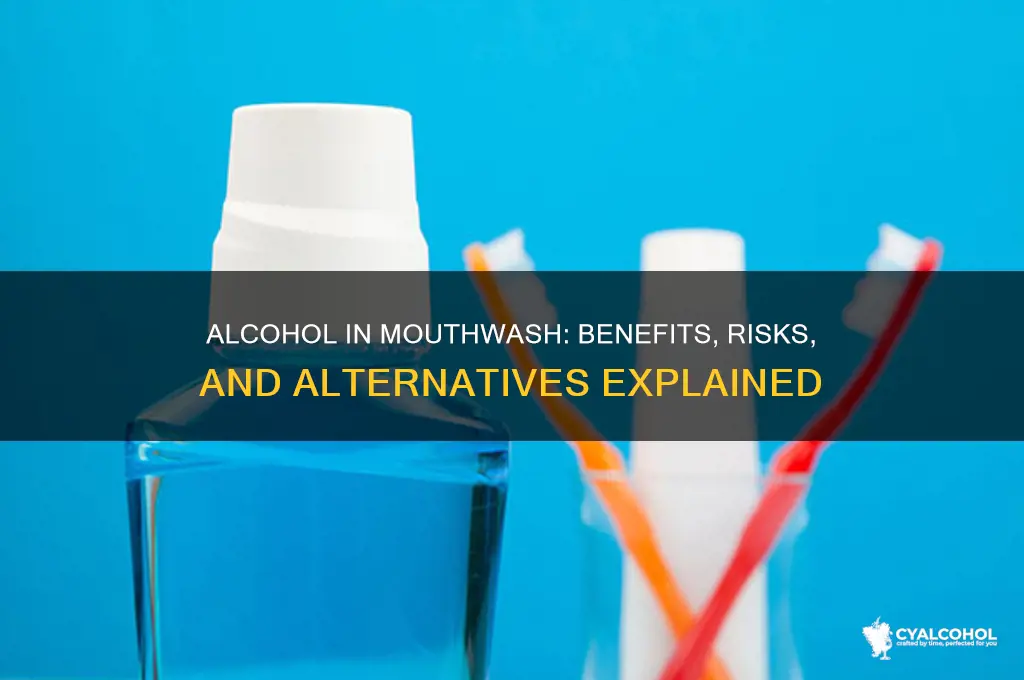 what does alcohol do in mouthwash