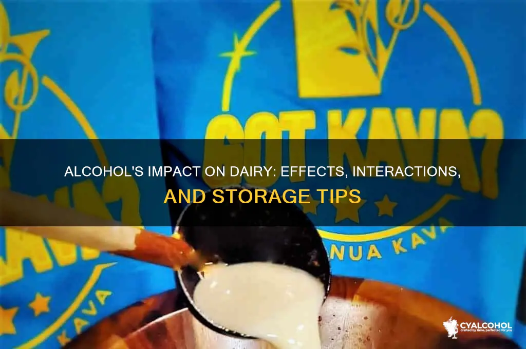 what does alcohol do to dairy