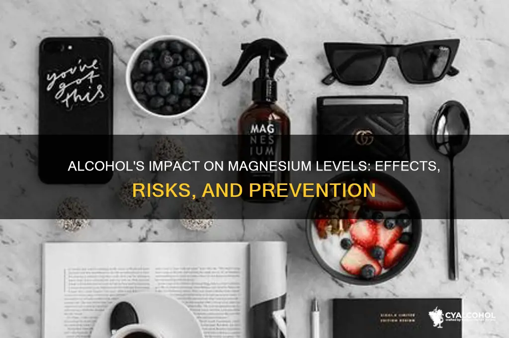 what does alcohol do to magnesium