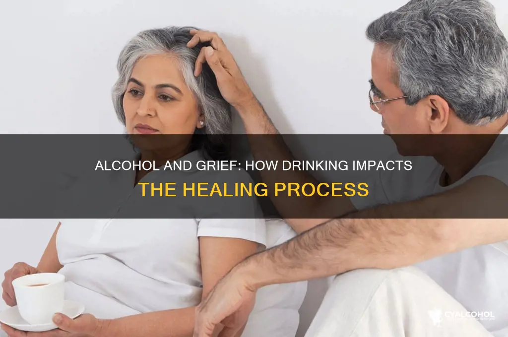 what does alcohol do to the grieving process