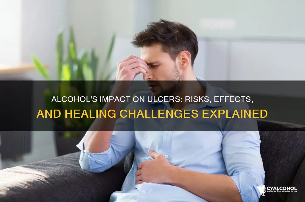 what does alcohol do to ulcers