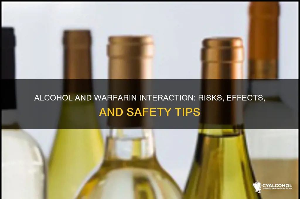 what does alcohol do to warfarin
