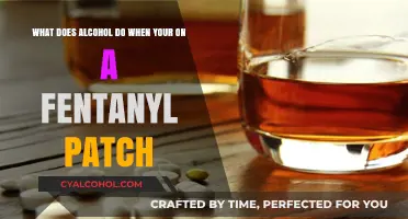 Mixing Alcohol and Fentanyl: What You Need to Know