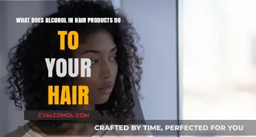 Alcohol in Hair Products: Good or Bad?