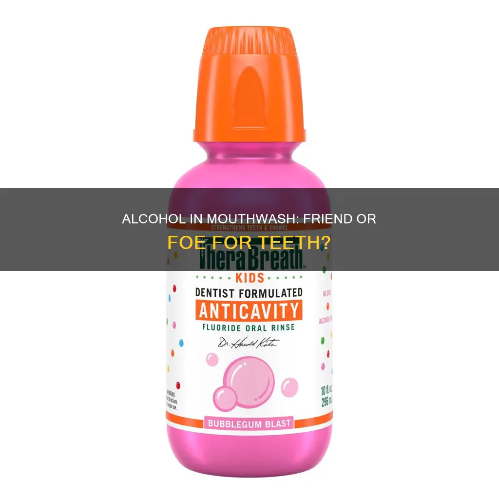 what does alcohol in mouth wash do to your teeth