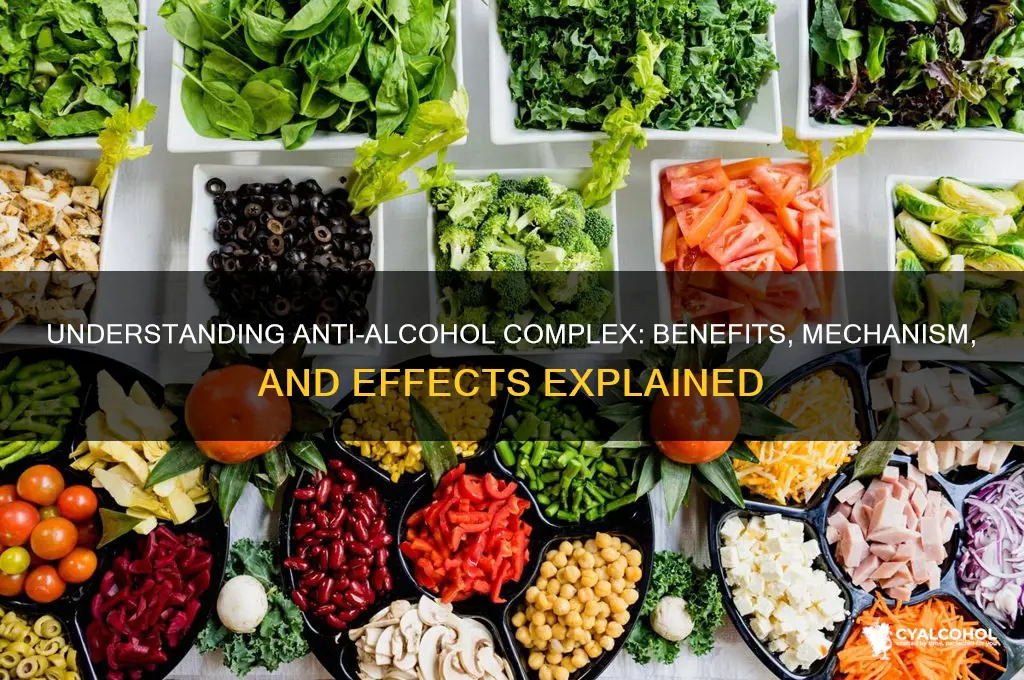what does anti alcohol complex do