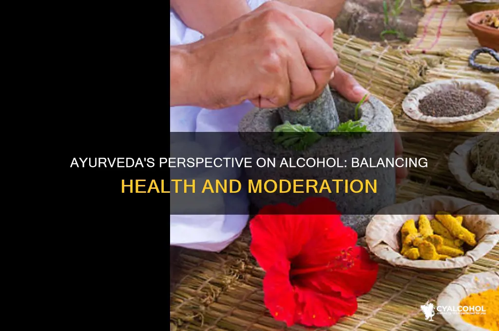 what does ayurveda say about alcohol