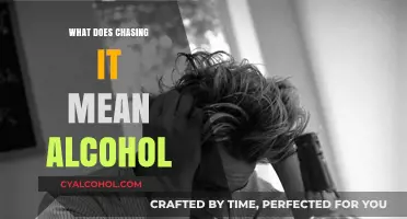Chasing It: Understanding Alcohol's Grip and the Path to Recovery