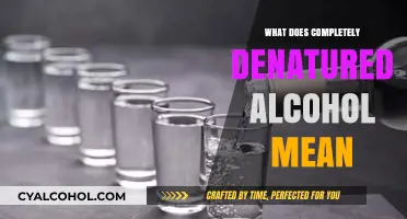 Understanding Completely Denatured Alcohol: Definition, Uses, and Safety Explained