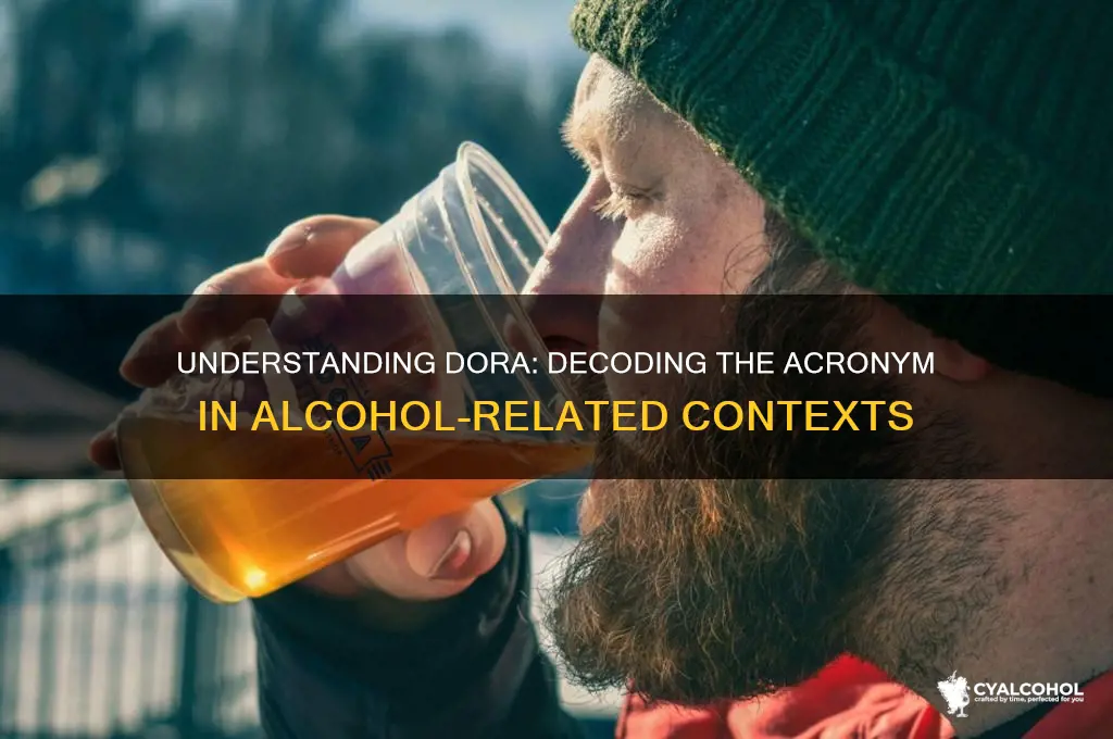 what does dora stand for alcohol