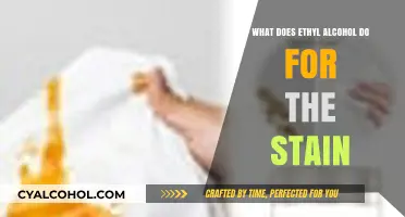 Ethyl Alcohol's Stain-Removing Power: How It Works and Why