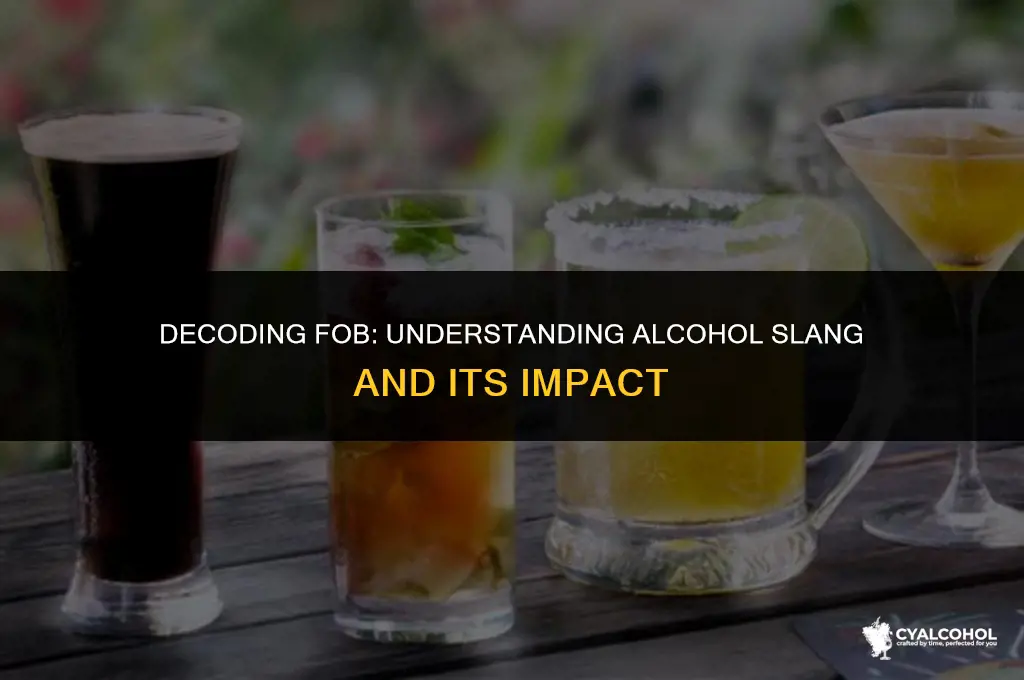 what does fob mean in alcohol