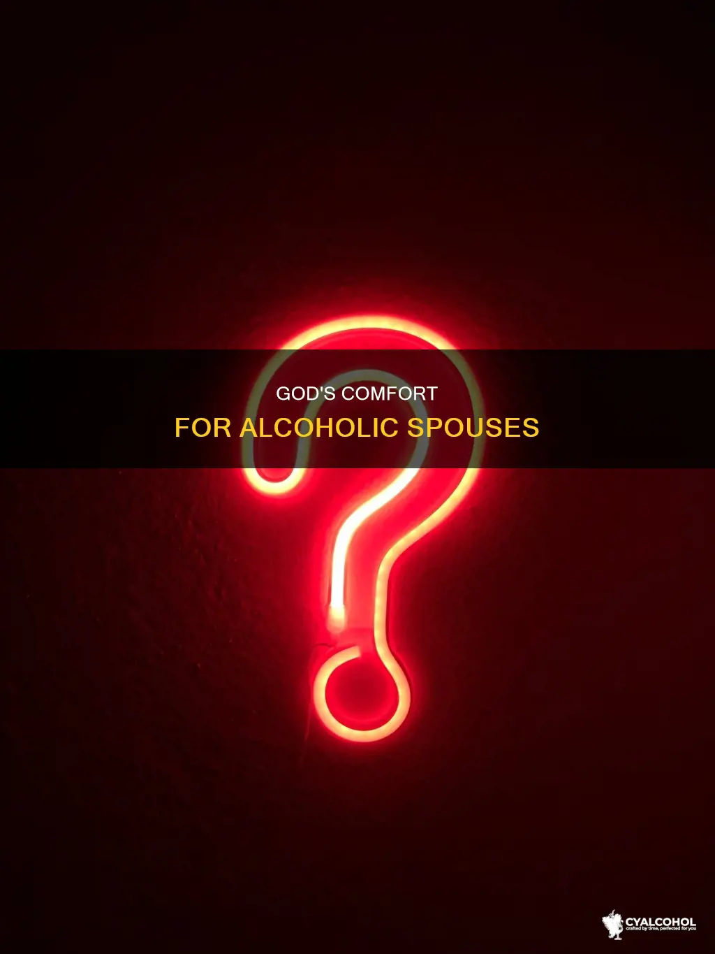 what does god say when your spouse is an alcoholic