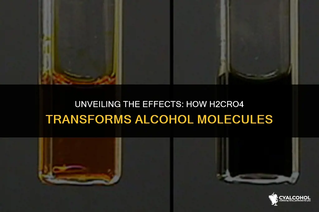what does h2cro4 do to alcohol