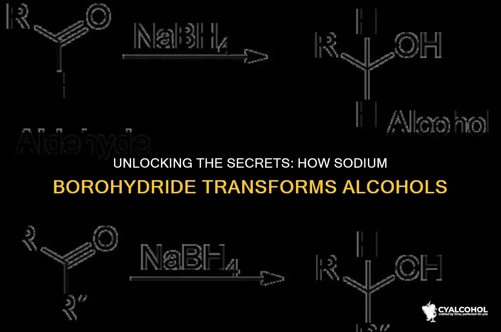 what does nabh4 do to alcohols