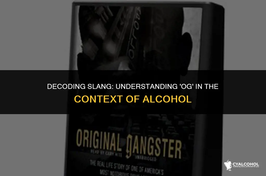 what does og for alcohol mean