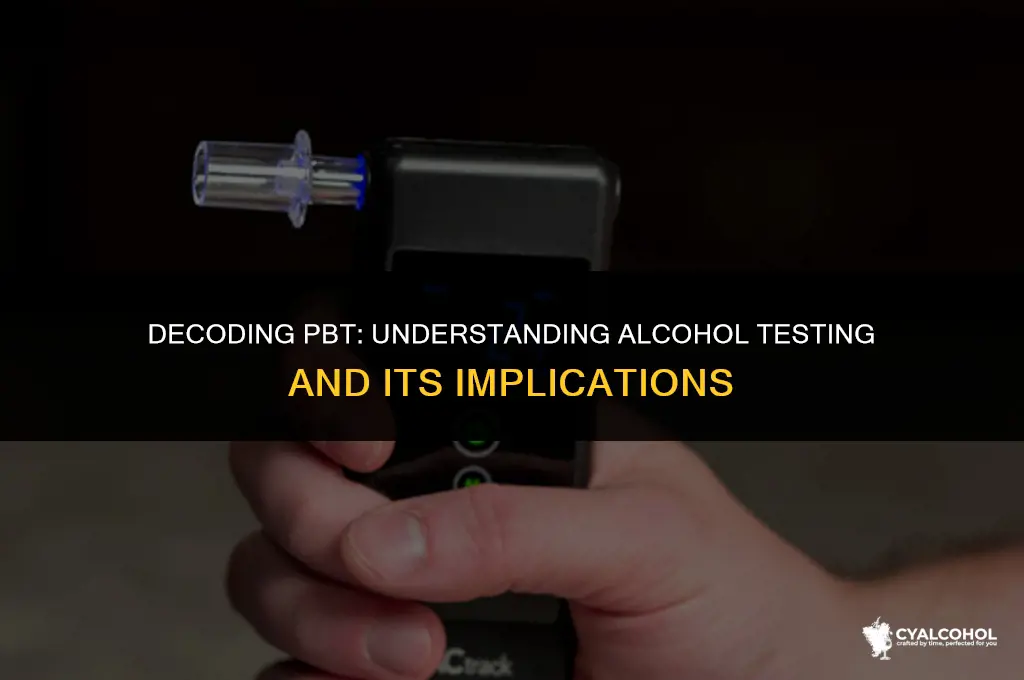 what does pbt stand for alcohol