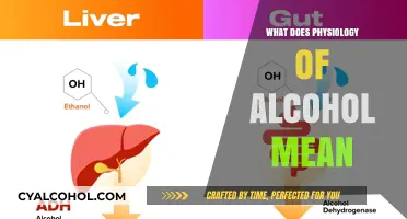 Unraveling the Physiology of Alcohol: How It Affects Your Body