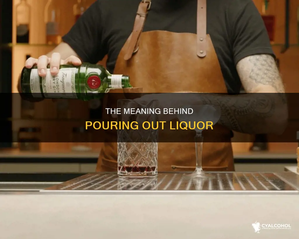 what does pouring out a shot of alcohol mean