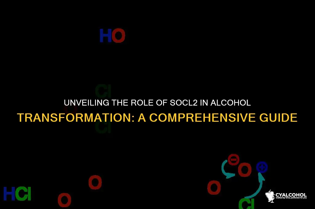 what does socl2 do to alcohols