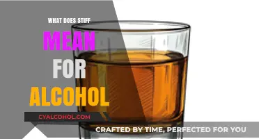 Understanding Stiff Drinks: A Guide to Alcohol Strength