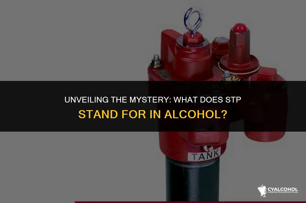 what does stp stand for alcohol