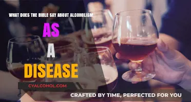 Alcoholism: A Disease the Bible Recognizes