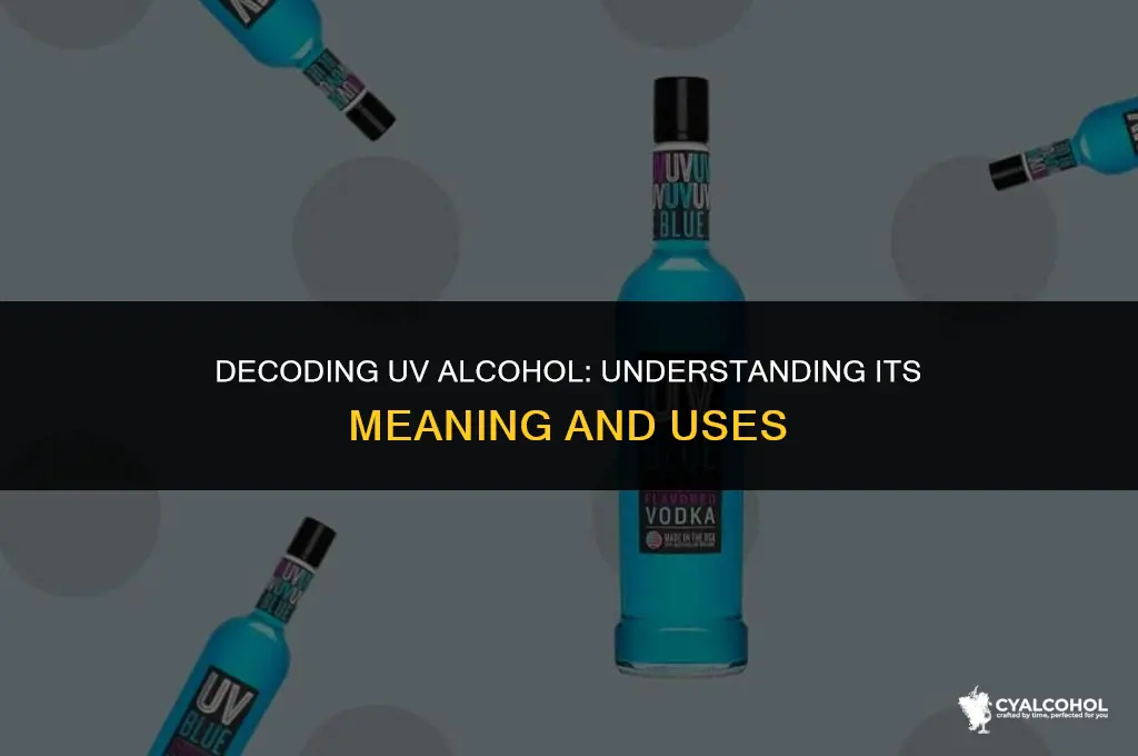 what does uv alcohol stand for