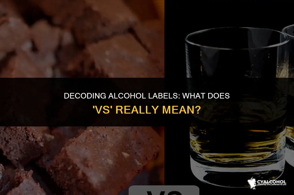 what does vs mean in alcohol