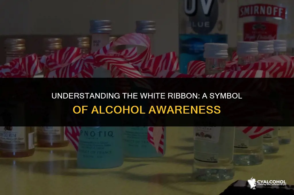 what does white ribbon mean alcohol