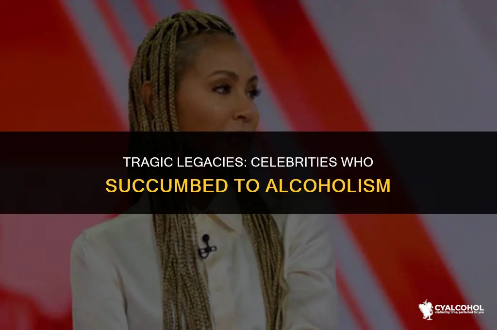 what famous person died of alcoholism