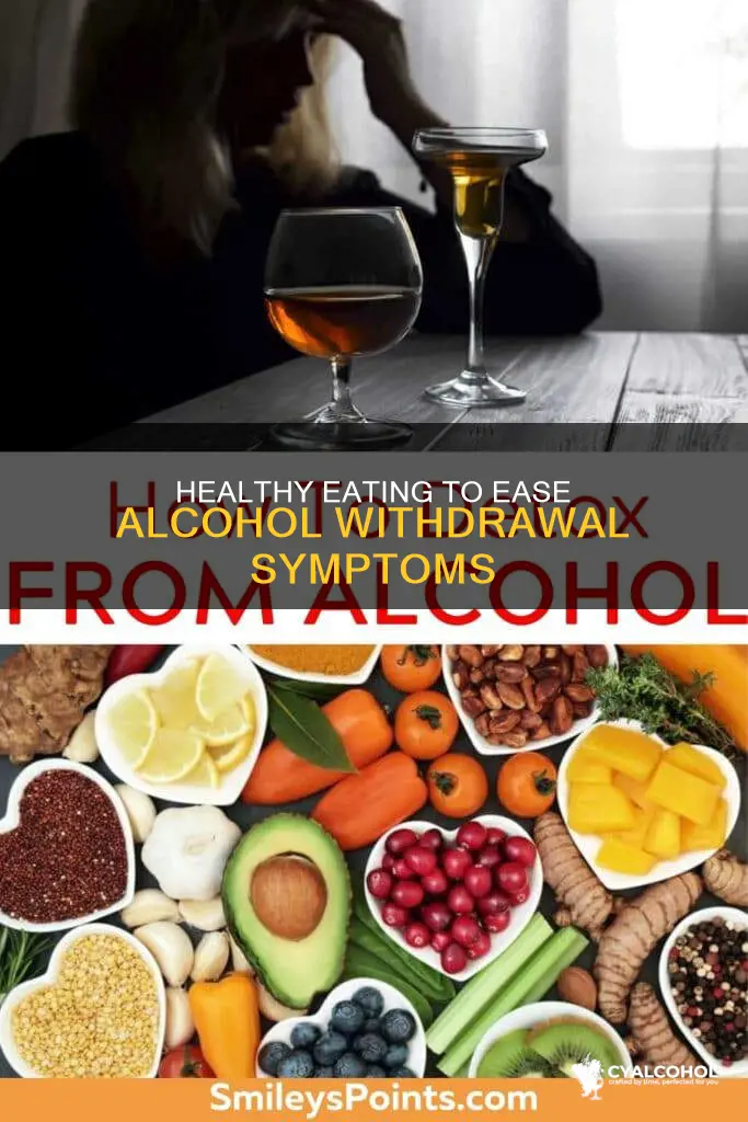 what foods should i eat while in withdrawal from alcohol