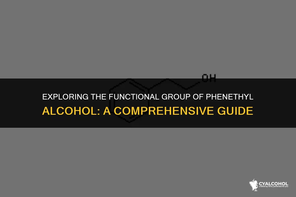 what functional group is phenethyl alcohol