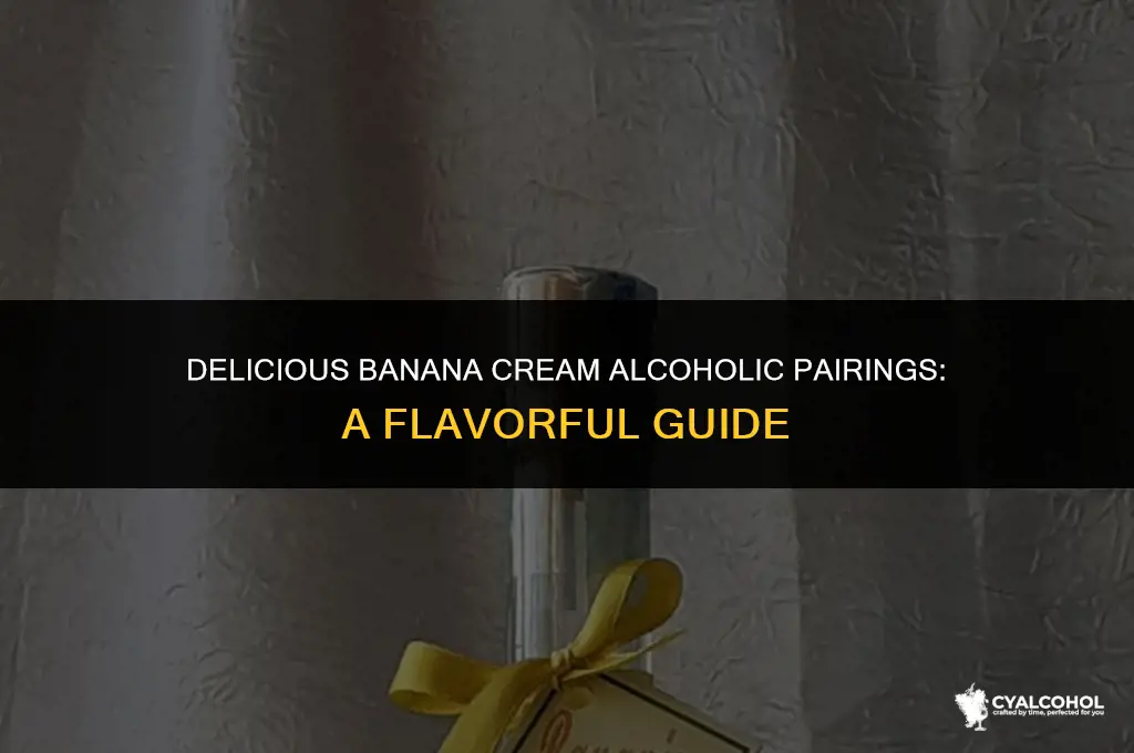 what goes with banana cream alcoholic