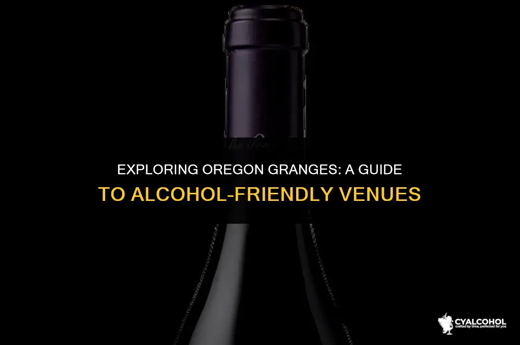 what granges in oregon allow alcohol