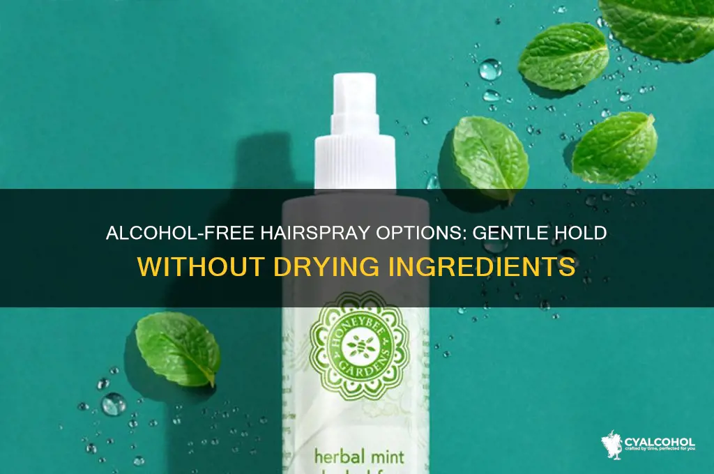 what hairspray does not have alcohol in it