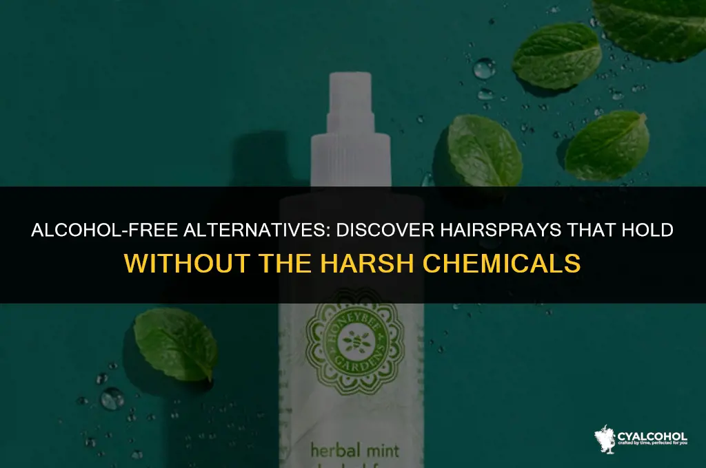 what hairspray doesn t have alcohol