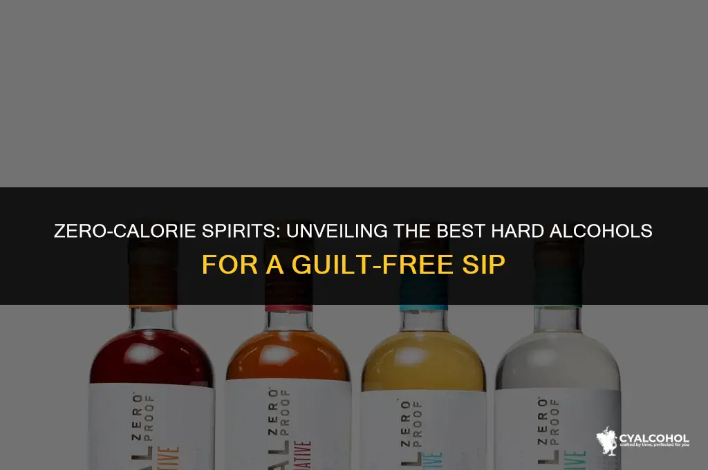 what hard alcohol has no calories