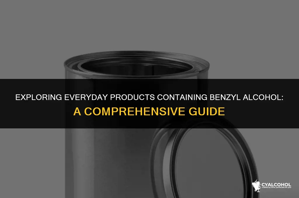 what has benzyl alcohol in it