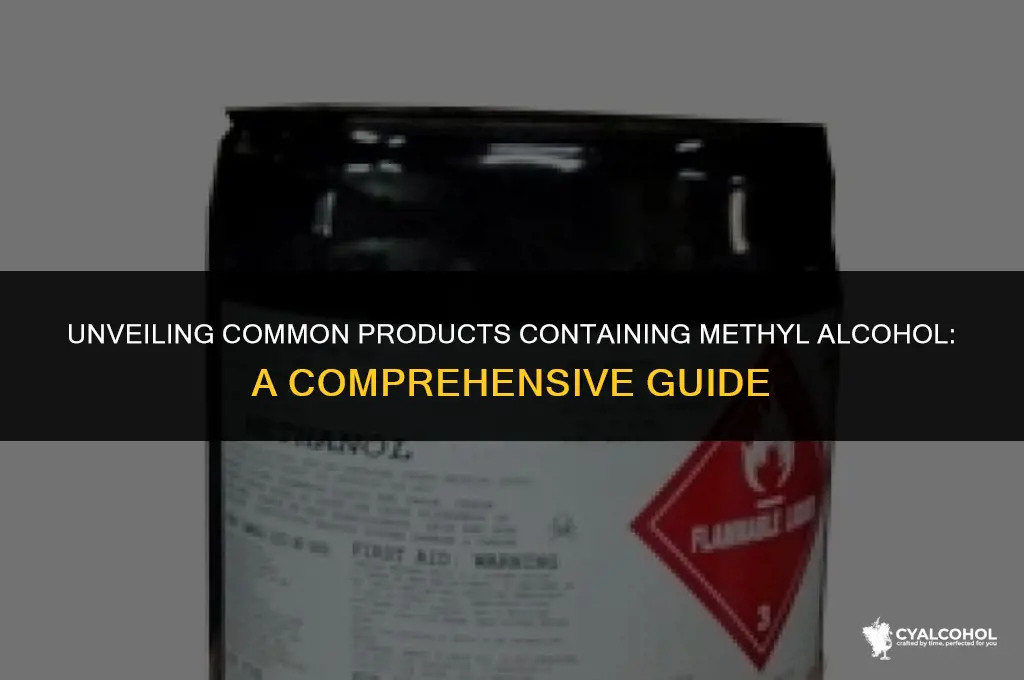 what has methyl alcohol in it
