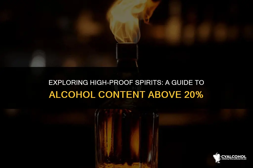 what has more than 20 alcohol
