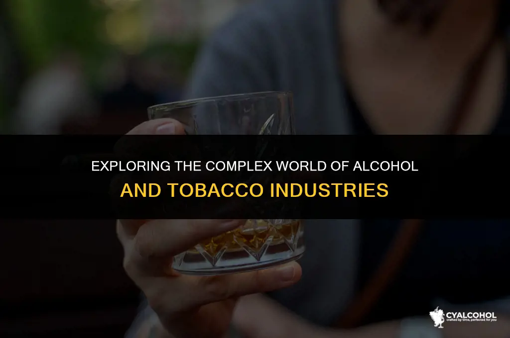 what industry is alcohol and cigarettes