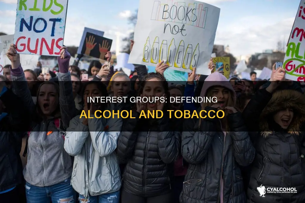 what interest groups would oppose stricter tobacco and alcohol policies